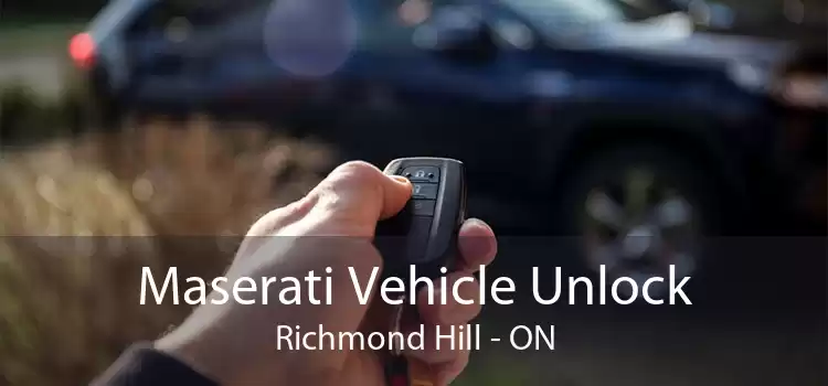Maserati Vehicle Unlock Richmond Hill - ON