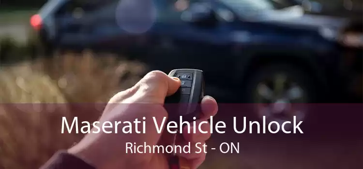 Maserati Vehicle Unlock Richmond St - ON