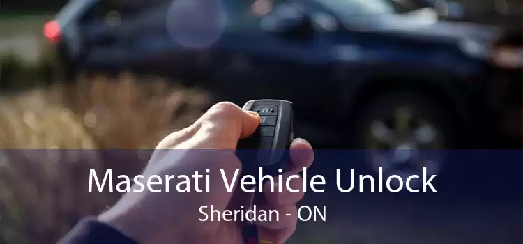 Maserati Vehicle Unlock Sheridan - ON