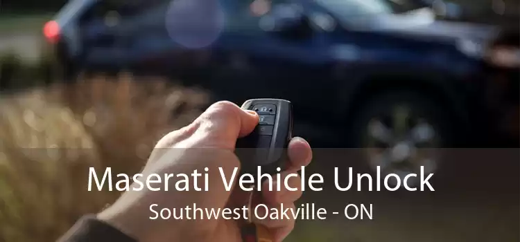 Maserati Vehicle Unlock Southwest Oakville - ON