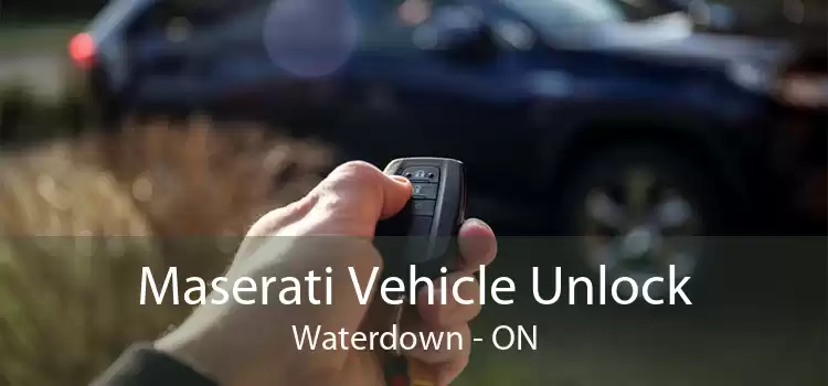 Maserati Vehicle Unlock Waterdown - ON