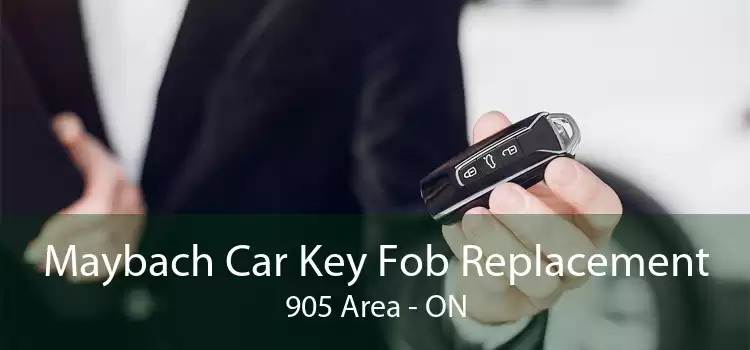 Maybach Car Key Fob Replacement 905 Area - ON