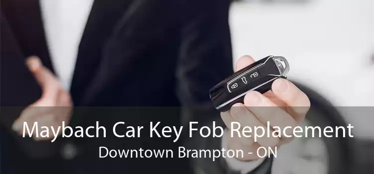 Maybach Car Key Fob Replacement Downtown Brampton - ON