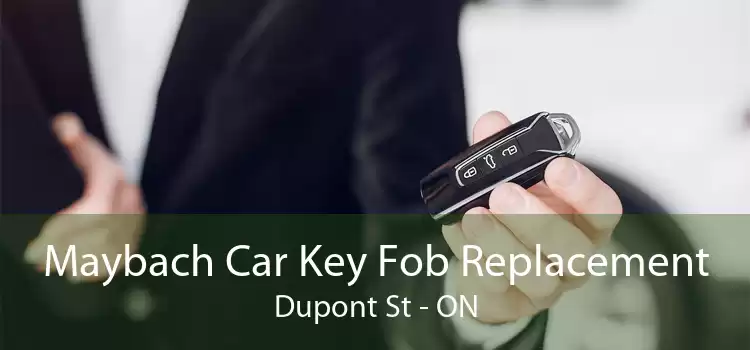 Maybach Car Key Fob Replacement Dupont St - ON