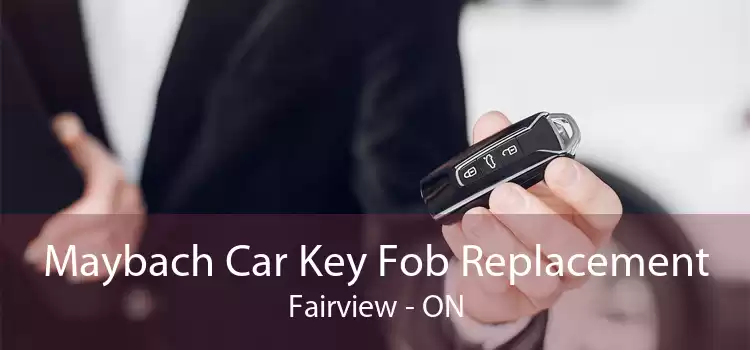 Maybach Car Key Fob Replacement Fairview - ON