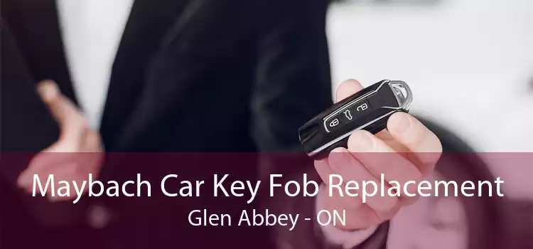 Maybach Car Key Fob Replacement Glen Abbey - ON