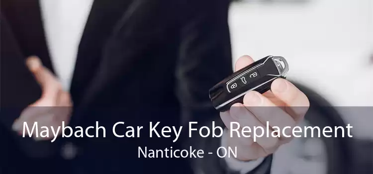 Maybach Car Key Fob Replacement Nanticoke - ON