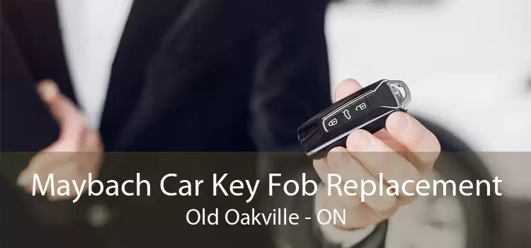 Maybach Car Key Fob Replacement Old Oakville - ON
