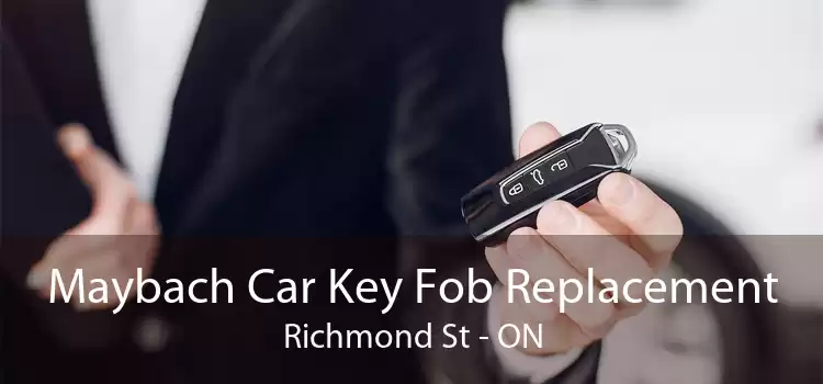 Maybach Car Key Fob Replacement Richmond St - ON