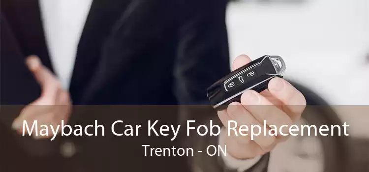 Maybach Car Key Fob Replacement Trenton - ON