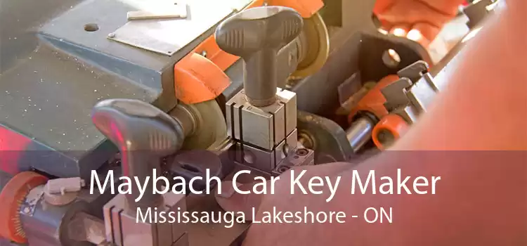 Maybach Car Key Maker Mississauga Lakeshore - ON