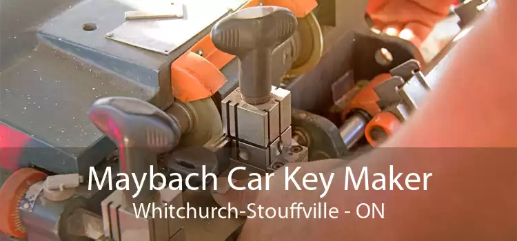 Maybach Car Key Maker Whitchurch-Stouffville - ON