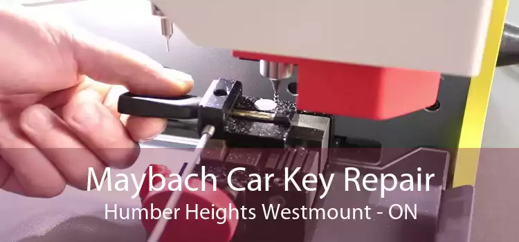 Maybach Car Key Repair Humber Heights Westmount - ON