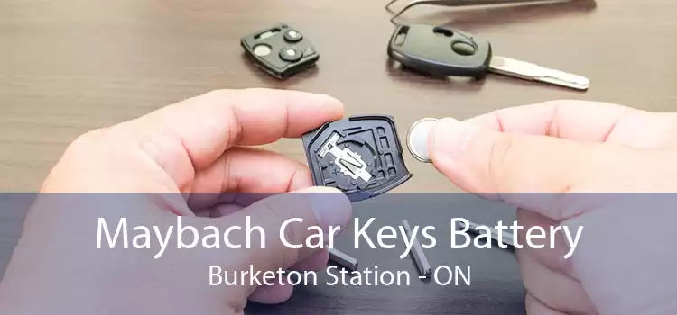 Maybach Car Keys Battery Burketon Station - ON