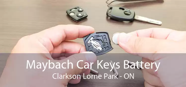 Maybach Car Keys Battery Clarkson Lorne Park - ON