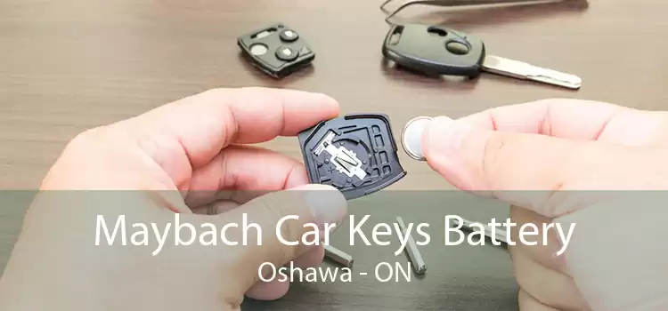 Maybach Car Keys Battery Oshawa - ON