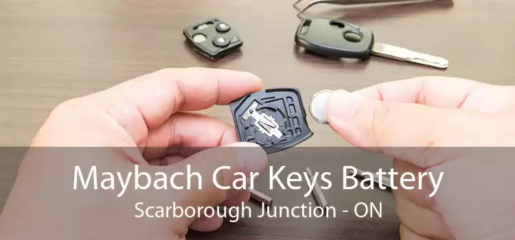 Maybach Car Keys Battery Scarborough Junction - ON
