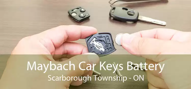 Maybach Car Keys Battery Scarborough Township - ON
