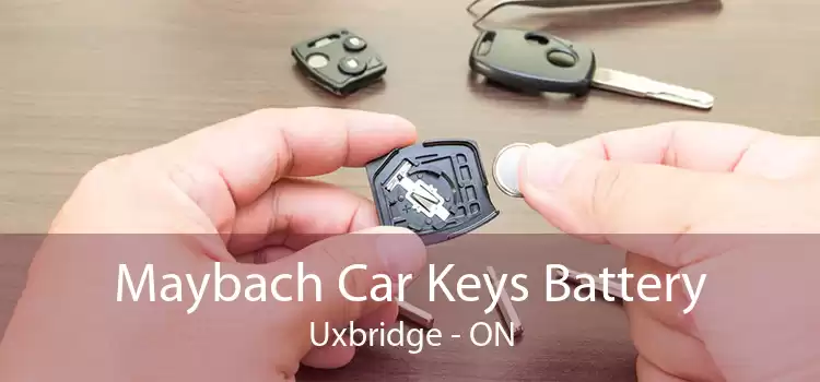Maybach Car Keys Battery Uxbridge - ON