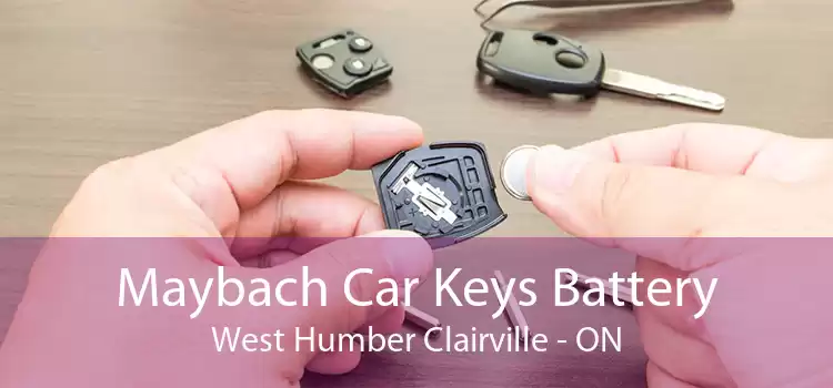 Maybach Car Keys Battery West Humber Clairville - ON