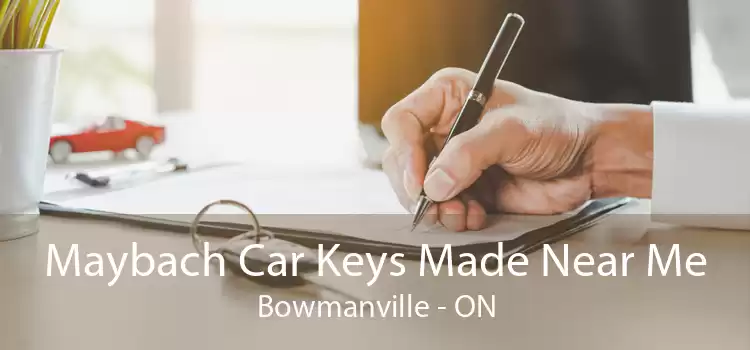 Maybach Car Keys Made Near Me Bowmanville - ON