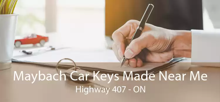 Maybach Car Keys Made Near Me Highway 407 - ON