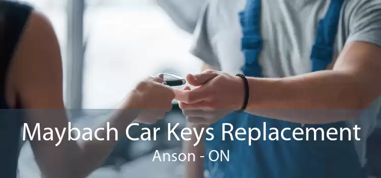 Maybach Car Keys Replacement Anson - ON