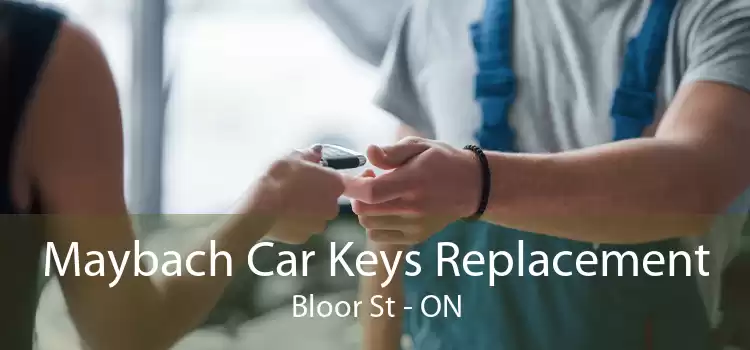 Maybach Car Keys Replacement Bloor St - ON