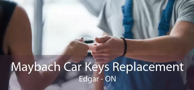 Maybach Car Keys Replacement Edgar - ON