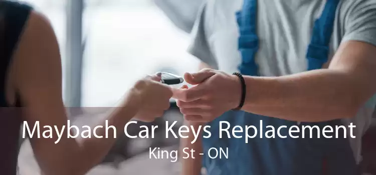 Maybach Car Keys Replacement King St - ON