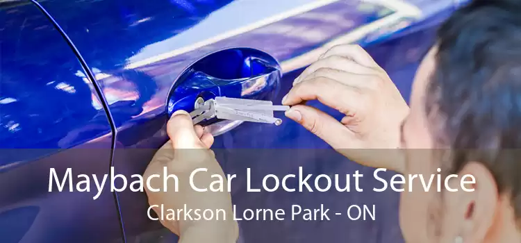 Maybach Car Lockout Service Clarkson Lorne Park - ON
