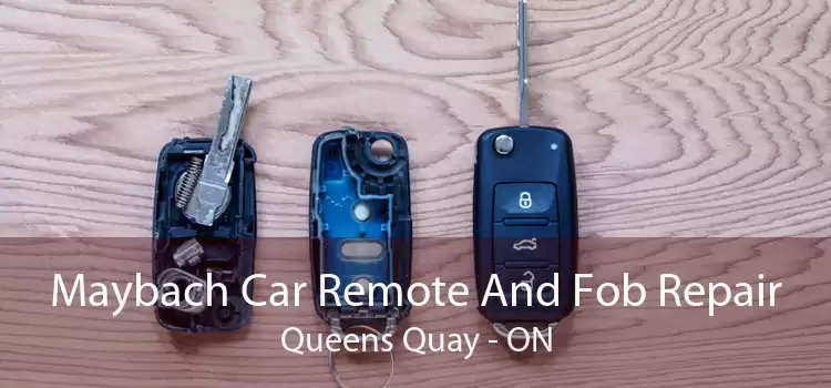 Maybach Car Remote And Fob Repair Queens Quay - ON