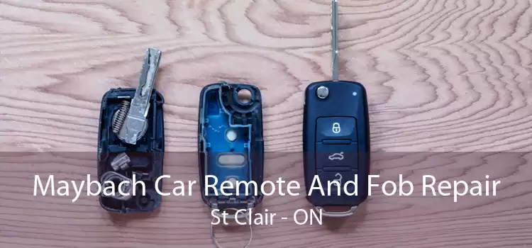 Maybach Car Remote And Fob Repair St Clair - ON