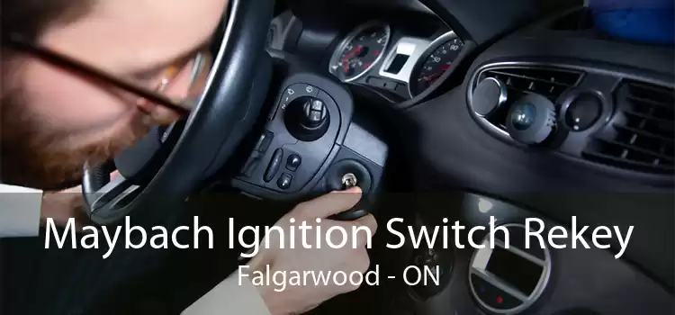 Maybach Ignition Switch Rekey Falgarwood - ON