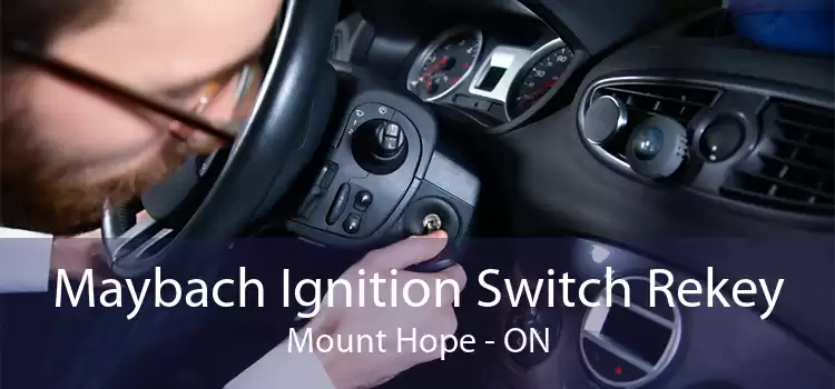 Maybach Ignition Switch Rekey Mount Hope - ON