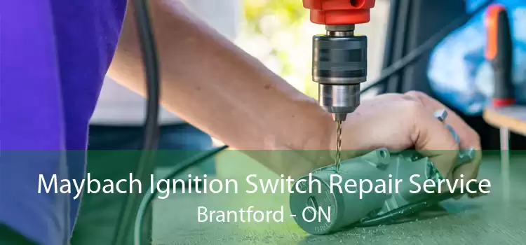 Maybach Ignition Switch Repair Service Brantford - ON