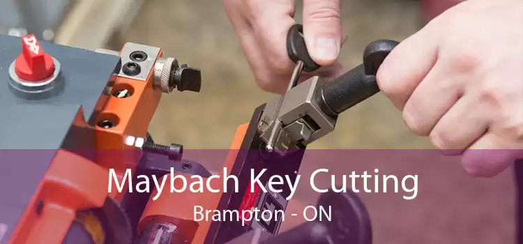 Maybach Key Cutting Brampton - ON