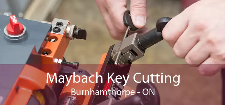 Maybach Key Cutting Burnhamthorpe - ON