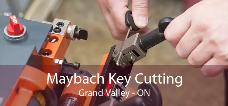 Maybach Key Cutting Grand Valley - ON