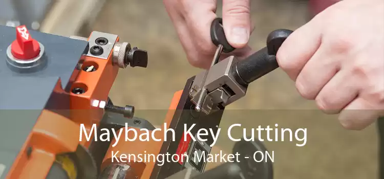 Maybach Key Cutting Kensington Market - ON