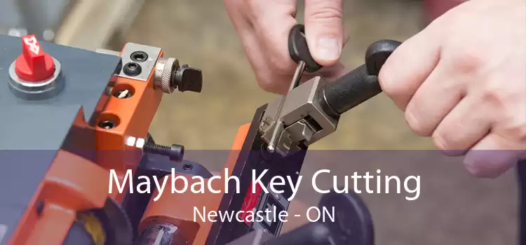 Maybach Key Cutting Newcastle - ON