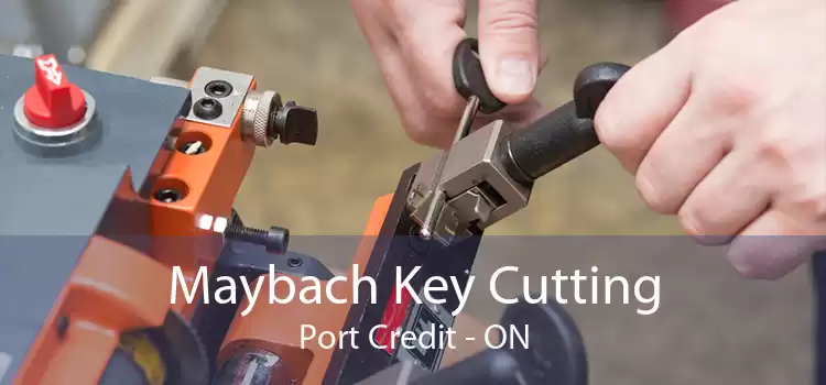 Maybach Key Cutting Port Credit - ON