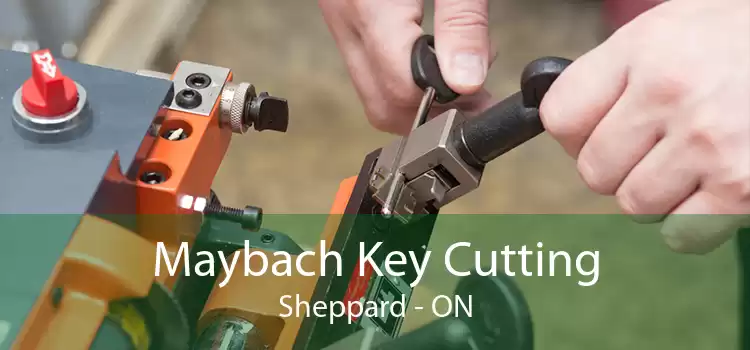Maybach Key Cutting Sheppard - ON