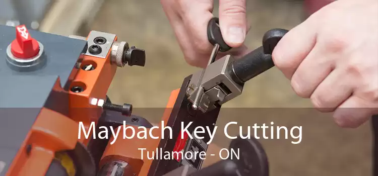 Maybach Key Cutting Tullamore - ON