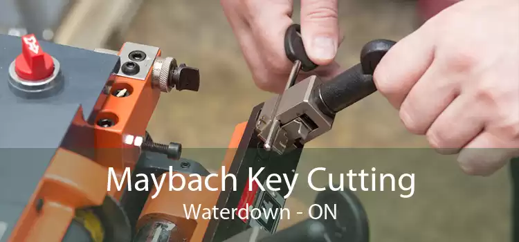 Maybach Key Cutting Waterdown - ON