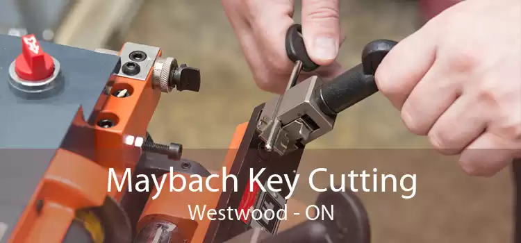 Maybach Key Cutting Westwood - ON