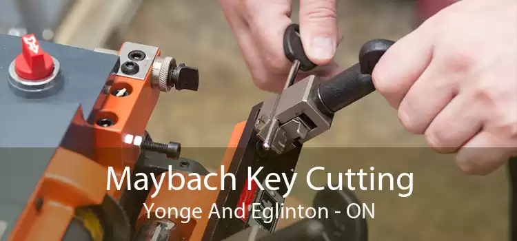 Maybach Key Cutting Yonge And Eglinton - ON