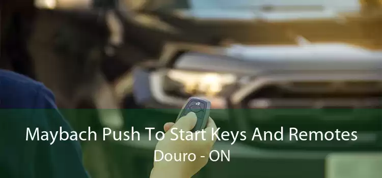 Maybach Push To Start Keys And Remotes Douro - ON