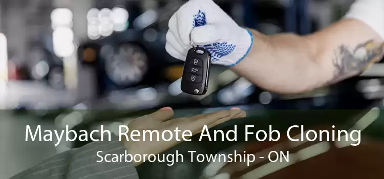 Maybach Remote And Fob Cloning Scarborough Township - ON