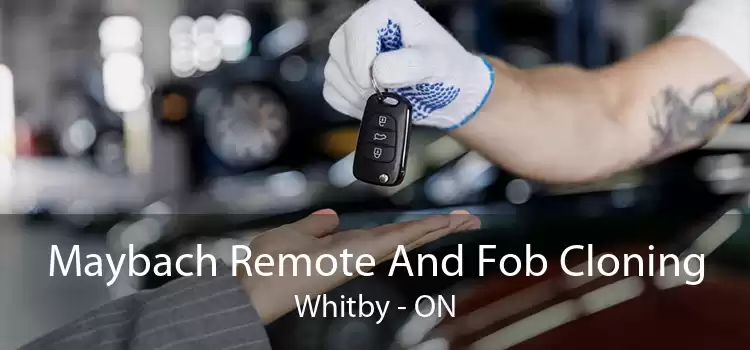 Maybach Remote And Fob Cloning Whitby - ON
